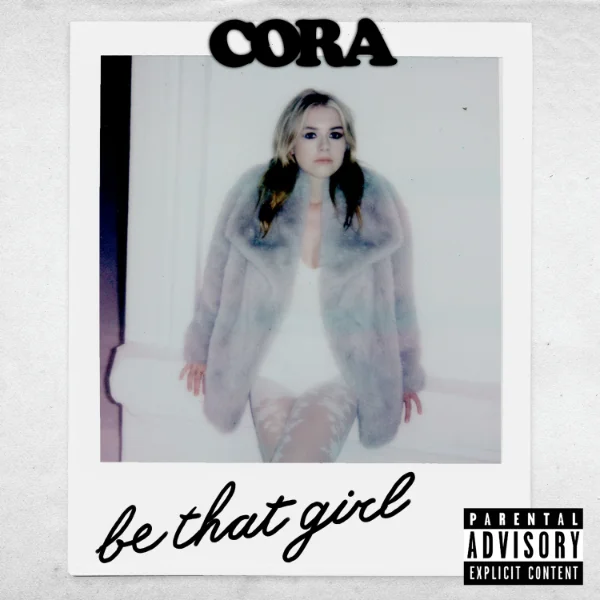 CORA - BE THAT GIRL