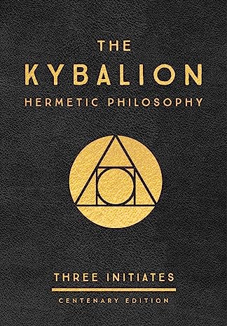 The Kybalion—Hermetic Philosophy