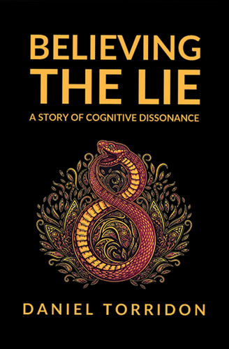 Believing the Lie—A Story of Cognitive Dissonance